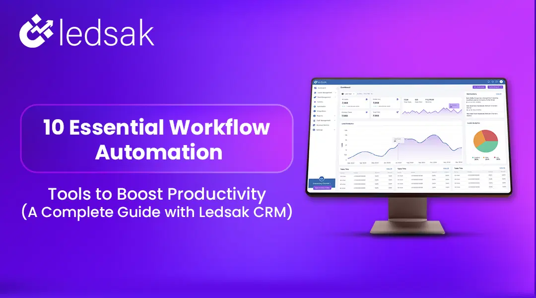 10 Essential Workflow Automation Tools to Boost Productivity (A Complete Guide with Ledsak CRM)