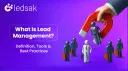 What Is Lead Management? Definition, Tools & Best Practices
