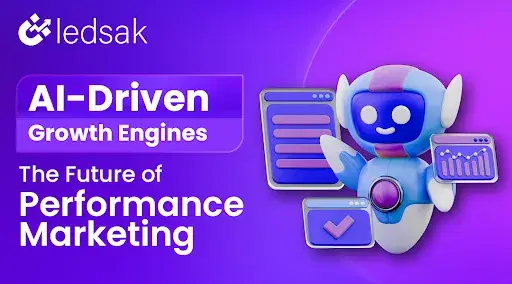 AI-Driven Growth Engines: The Future of Performance Marketing