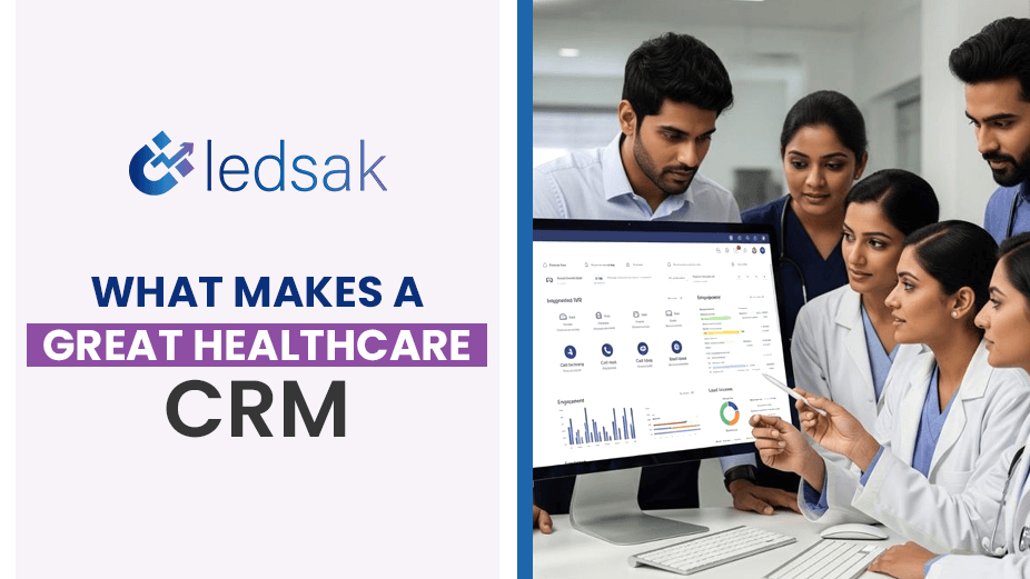 What Makes a Great Healthcare CRM? Insights for Indian Clinics